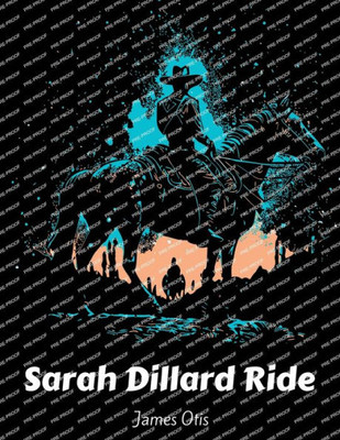 Sarah Dillard Ride: A Story Of The Carolinas