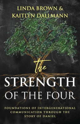 The Strength Of The Four