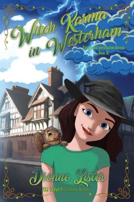 Witch Karma In Westerham: Paranormal Investigation Bureau Cozy Mystery Book 18