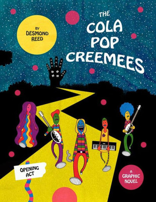 The Cola Pop Creemees: Opening Act: Opening Act