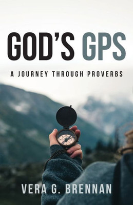 God's Gps: A Journey Through Proverbs