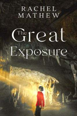 The Great Exposure