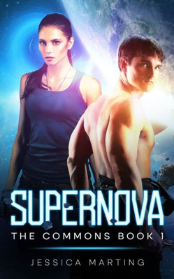 Supernova (The Commons Book 1)