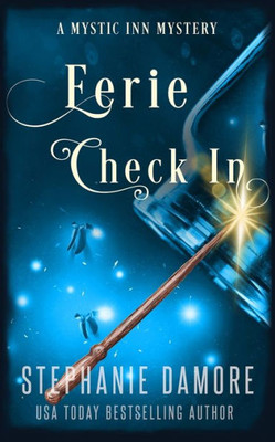 Eerie Check In: A Paranormal Cozy Mystery (Mystic Inn Mystery)