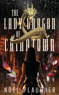 The Lady Dragon Of Chinatown