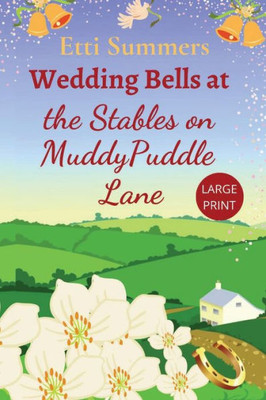 Wedding Bells At The Stables On Muddypuddle Lane