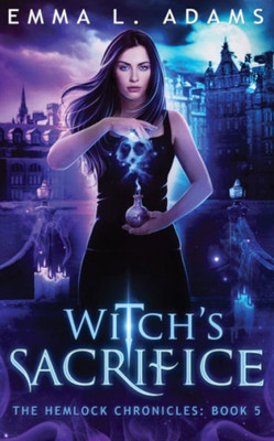 Witch's Sacrifice (Hemlock Chronicles)