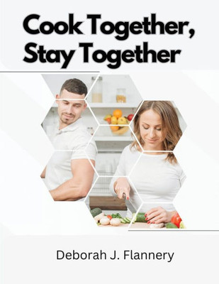 Cook Together, Stay Together: Cooking For Two