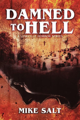 Damned To Hell: A Linkville Horror Series