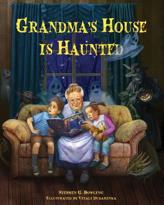Grandma's House Is Haunted