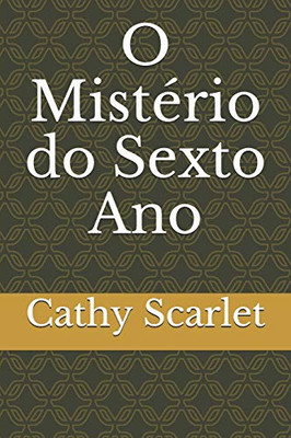 O Mistério do Sexto Ano (Portuguese Edition)