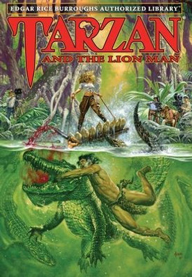 Tarzan And The Lion Man: Edgar Rice Burroughs Authorized Library