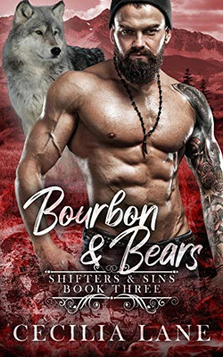 Bourbon and Bears: Bad Alpha Dads (Shifters and Sins)