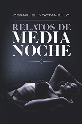 Relatos de Medianoche (Spanish Edition)
