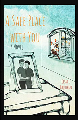 A Safe Place with You: A Novel