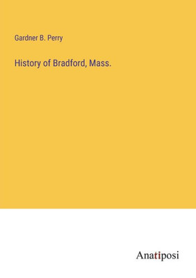 History Of Bradford, Mass.