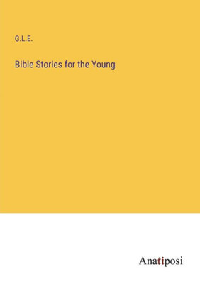 Bible Stories For The Young