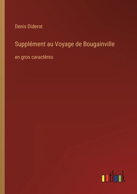 Supplément Au Voyage De Bougainville: En Gros Caractères (French Edition)