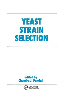 Yeast Strain Selection (Bioprocess Technology)