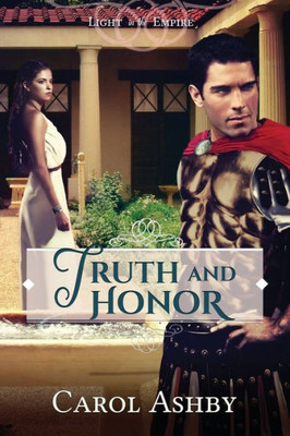 Truth And Honor (Light In The Empire)