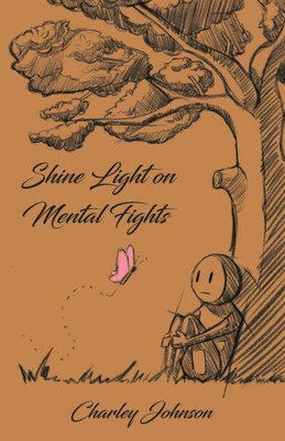 Shine Light On Mental Fights