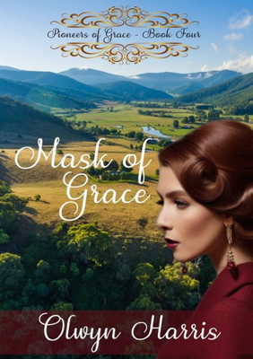 Mask Of Grace (Pioneers Of Grace)