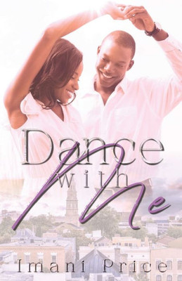 Dance With Me: An African American Romance Standalone (A Sweetgum Meadows Romance)
