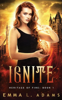 Ignite (Heritage Of Fire)