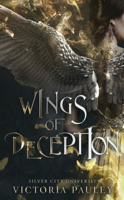 Wings Of Deception (Silver City University)
