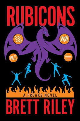 Rubicons: A Freaks Novel (Freaks, 3)