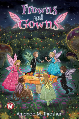 Frowns And Gowns: The Mischief Series Book 5