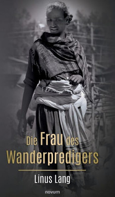 Die Frau Des Wanderpredigers (German Edition)