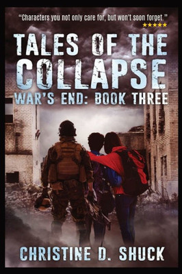 Tales Of The Collapse (War's End)