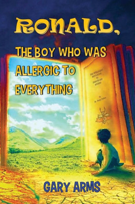 Ronald, The Boy Who Was Allegic To Everything