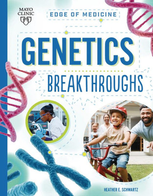 Genetics Breakthroughs (Edge Of Medicine)