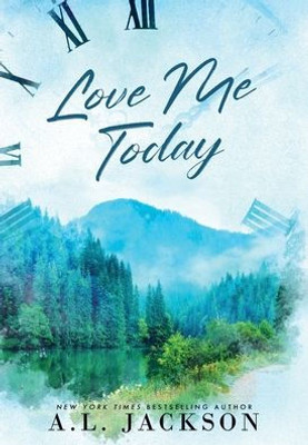 Love Me Today (Hardcover) (Time River)