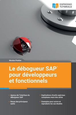 Le Débogueur Sap Pour Développeurs Et Fonctionnels (French Edition)