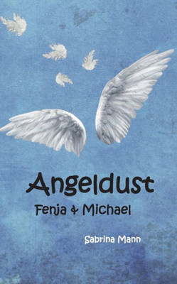 Angeldust: Fenja Und Michael (German Edition)