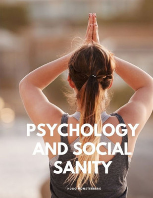 Psychology And Social Sanity