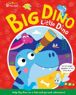 Big Dino Little Dino (Seek And Find Spyglass Books)