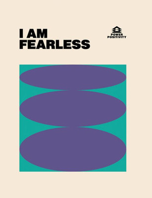 I Am Fearless (Power Positivity)