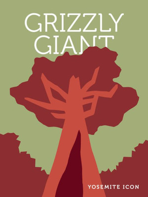 Grizzly Giant (Yosemite Icon)