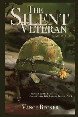 The Silent Veteran: A Memoir
