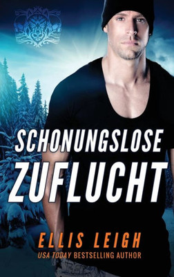 Schonungslose Zuflucht: Eine Teuflische Schattenwolf Romanze (Der Teuflische Schattenwolf) (German Edition)
