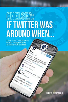 Chelsea: If Twitter Was Around When...