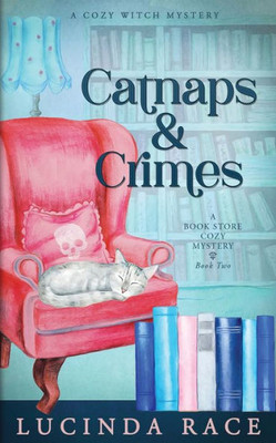 Catnaps & Crimes: A Paranormal Witch Cozy Mystery (A Book Store Cozy Mystery)
