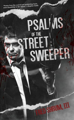 Psalms Of The Street Sweeper