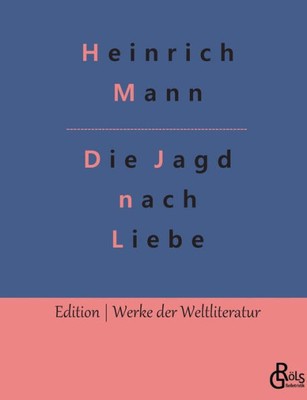 Die Jagd Nach Liebe (German Edition)