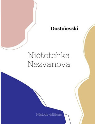 Niétotchka Nezvanova (French Edition)