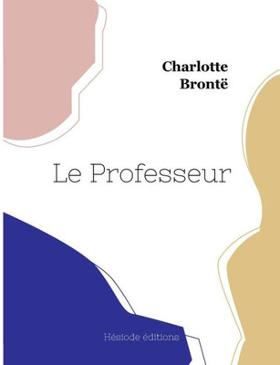 Le Professeur (French Edition)